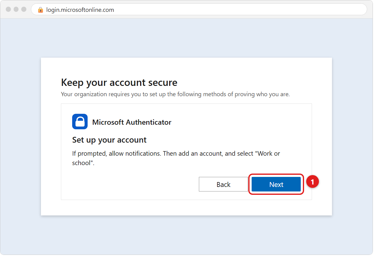 The Set up your account screen, which says to allow notifications, add an account, and select Work or school. The Next button is marked 1.