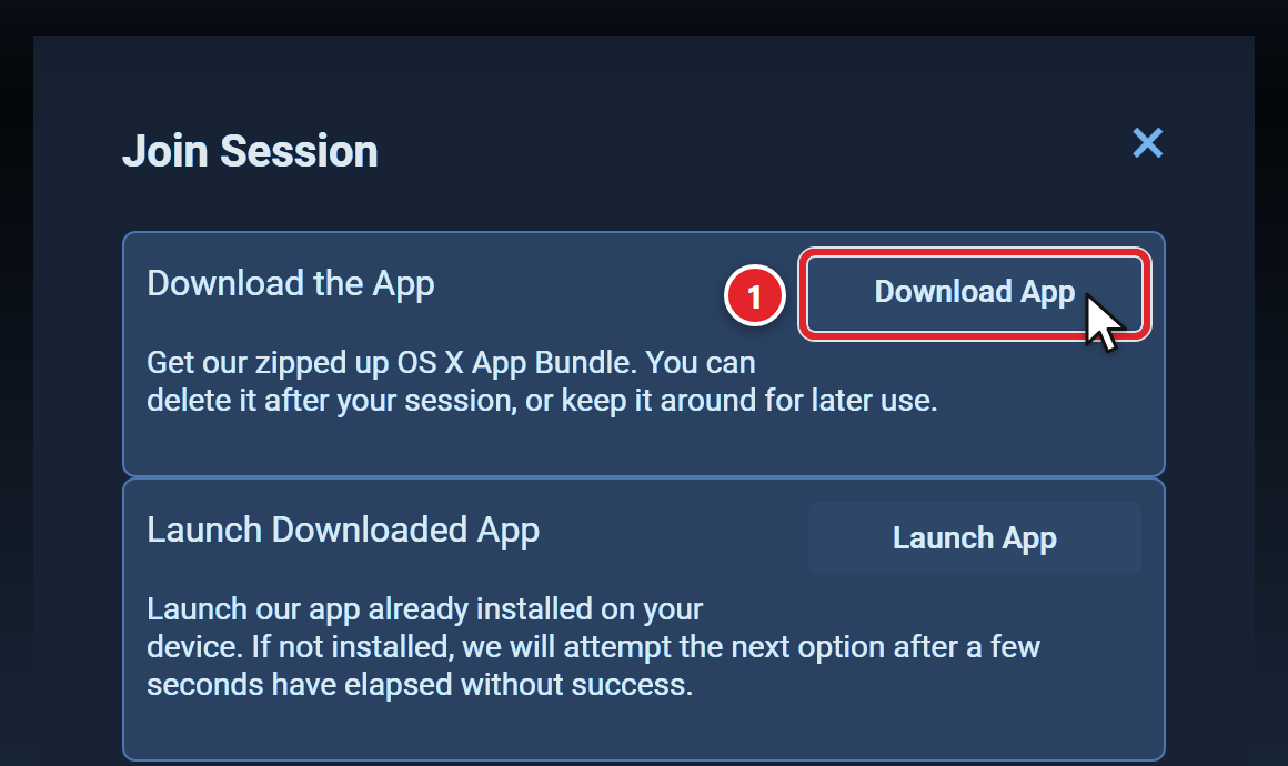 The Join Session box on a Mac with two choices. Download the App, with its Download App button marked 1, and Launch Downloaded App, with a Launch App button.