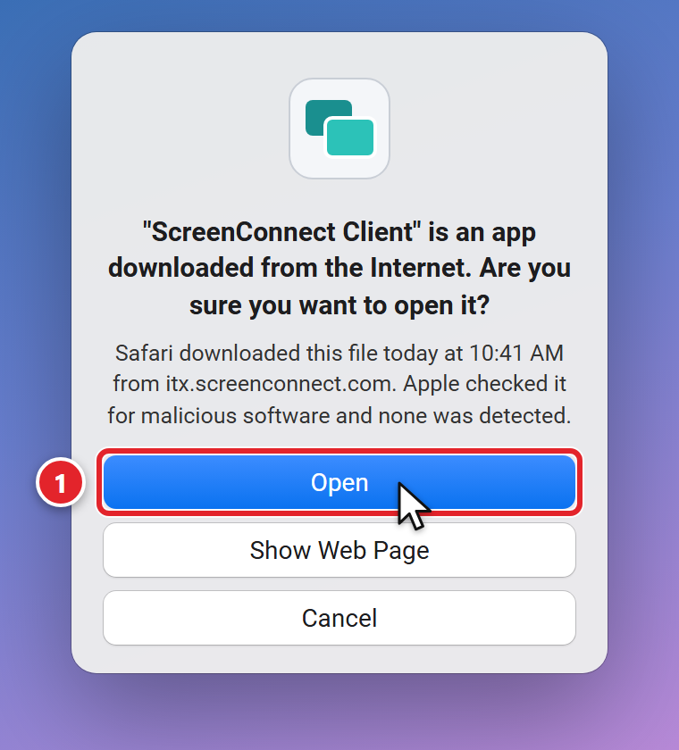 A Mac message: ScreenConnect Client is an app downloaded from the Internet. Are you sure you want to open it? Safari downloaded this file today from itx.screenconnect.com, and Apple checked it for malicious software and none was detected. The Open button is marked 1, above Show Web Page and Cancel.