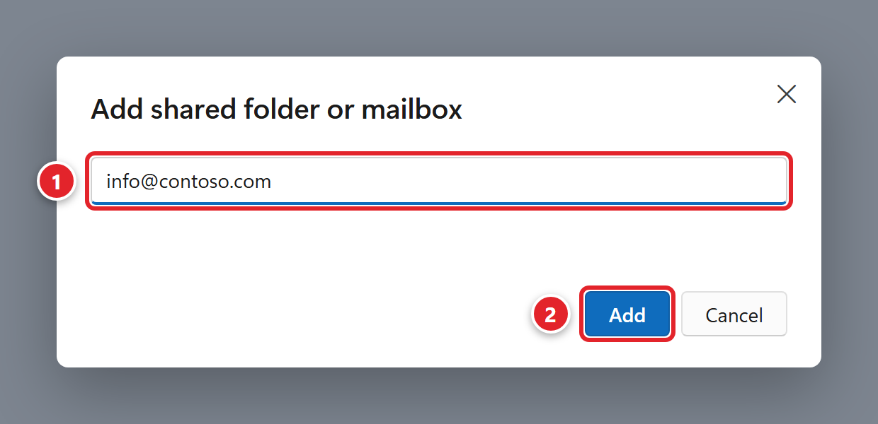 The Add shared folder or mailbox window. The box containing info@contoso.com is marked 1 and the Add button is marked 2, next to Cancel.